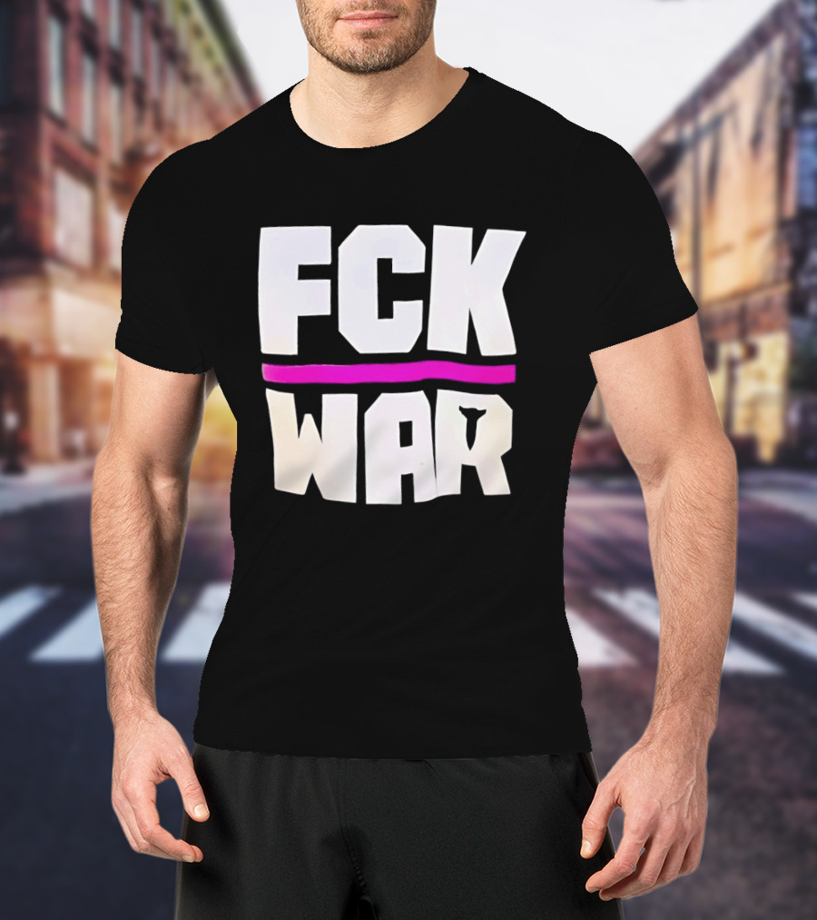Fck War Anti Conflict Statement With Bold Block Letters And Pink Line T-Shirt