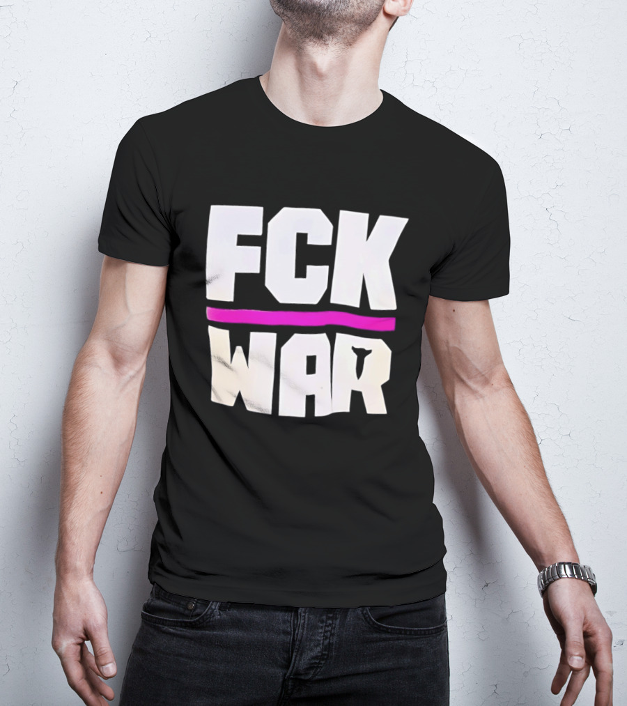 Fck War Anti Conflict Statement With Bold Block Letters And Pink Line T-Shirt