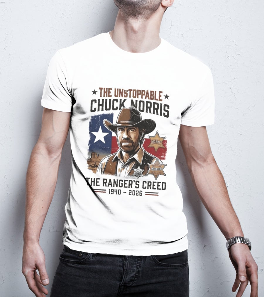 The Unstoppable Chuck Norris The Ranger's Creed 1940 2026 Sheriff Star And Texas Flag T-Shirt