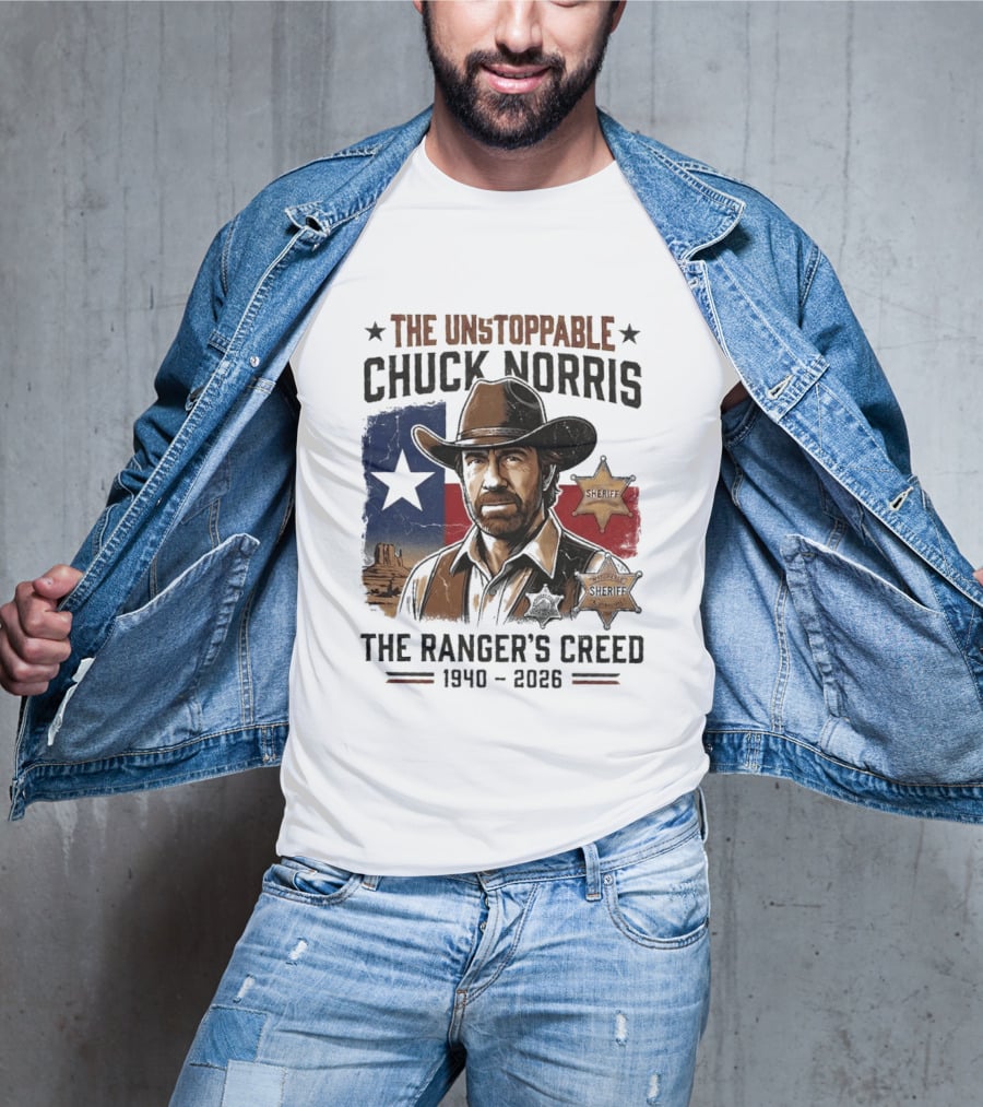 The Unstoppable Chuck Norris The Ranger's Creed 1940 2026 Sheriff Star And Texas Flag T-Shirt