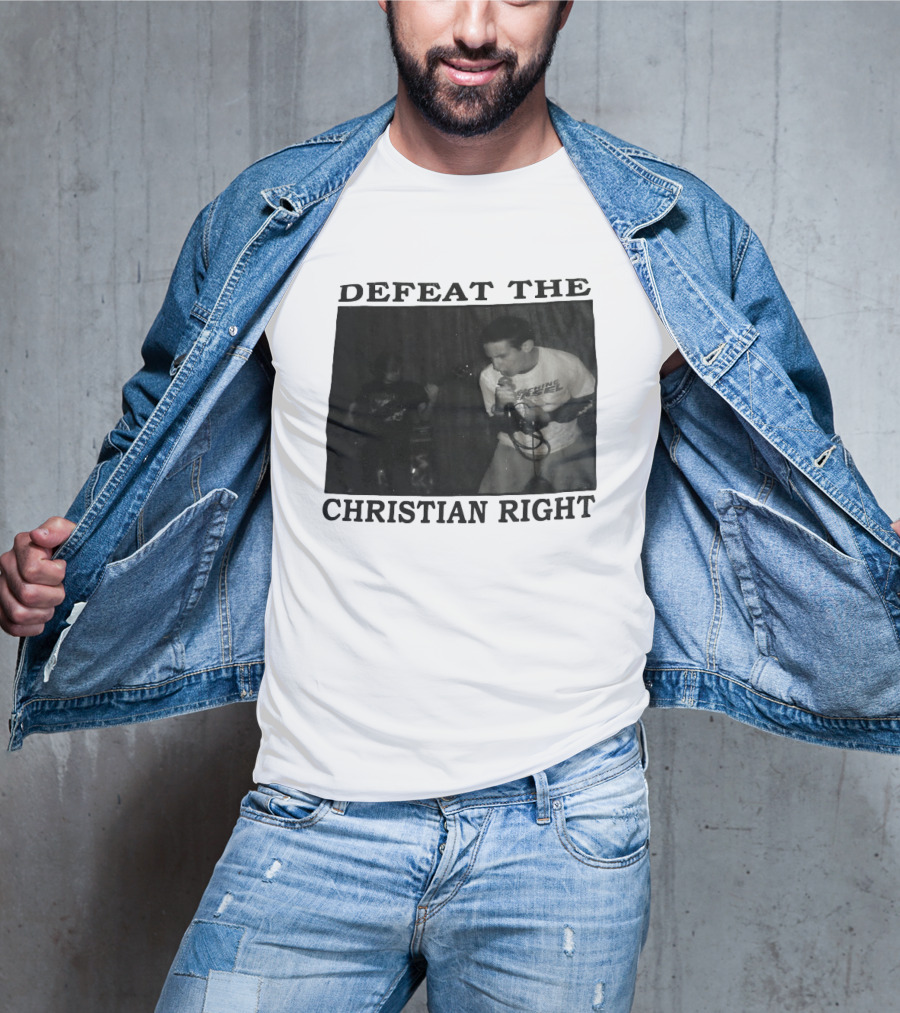 DEFEAT THE CHRISTIAN RIGHT Band Performance T-Shirt