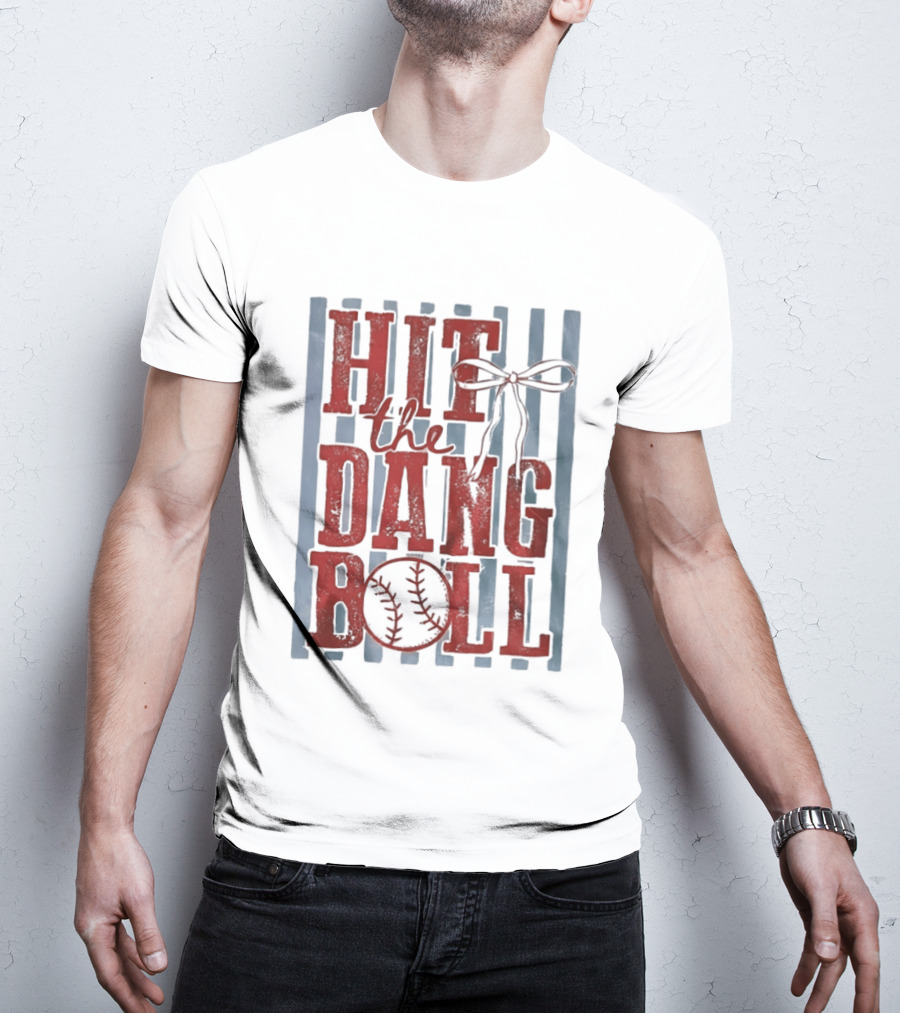 Hit The Dang Ball Baseball Bow T-Shirt