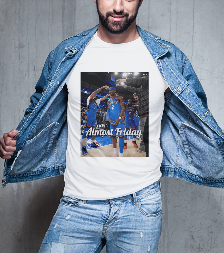 Shai Gilgeous Alexander 2 Oklahoma City Thunder Almost Friday Celebration T-Shirt