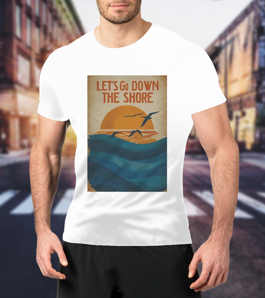 Let's Go Down The Shore Seaside Sunset Ocean Waves And Seagulls T-Shirt