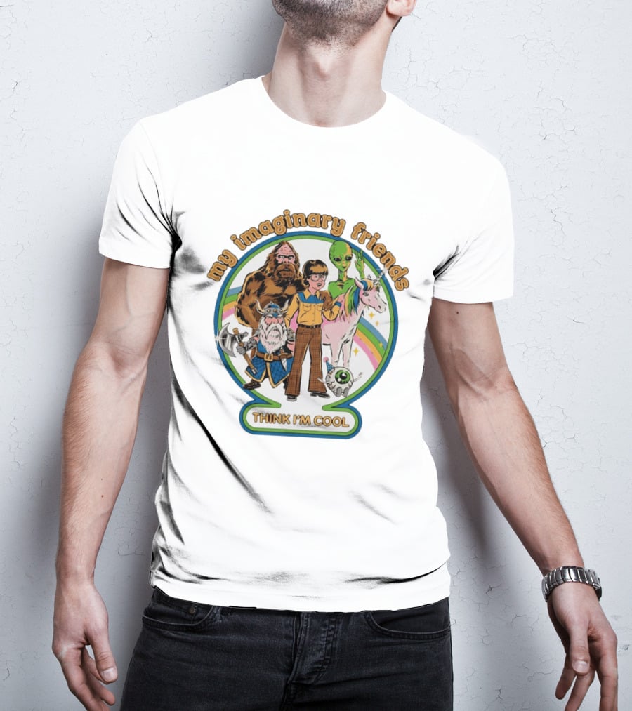 My Imaginary Friends Think I'm Cool Unicorn Alien Sasquatch Viking T-Shirt