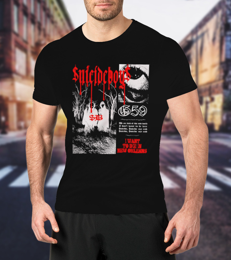 Suicideboys 659 I Want To Die In New Orleans 9AB Text Trees T-Shirt