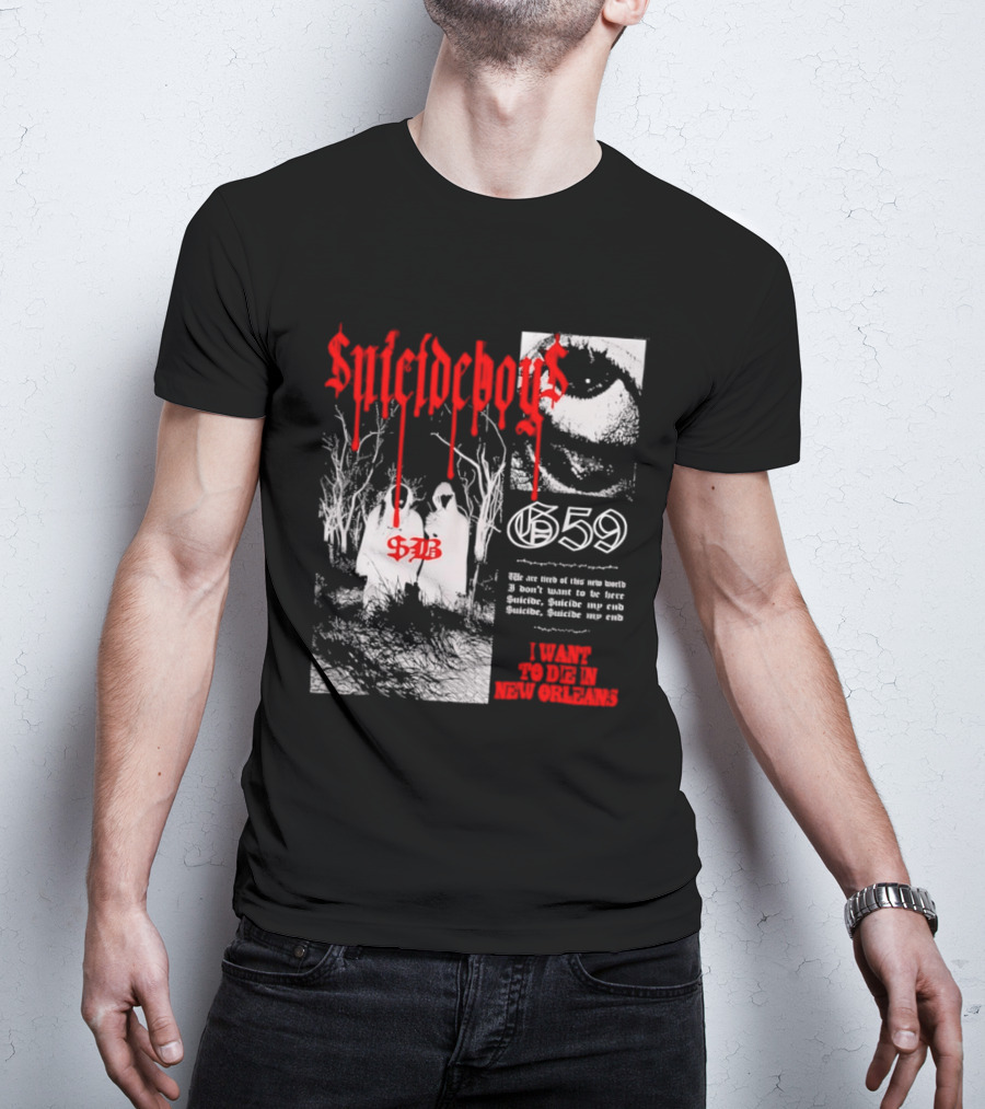 Suicideboys 659 I Want To Die In New Orleans 9AB Text Trees T-Shirt
