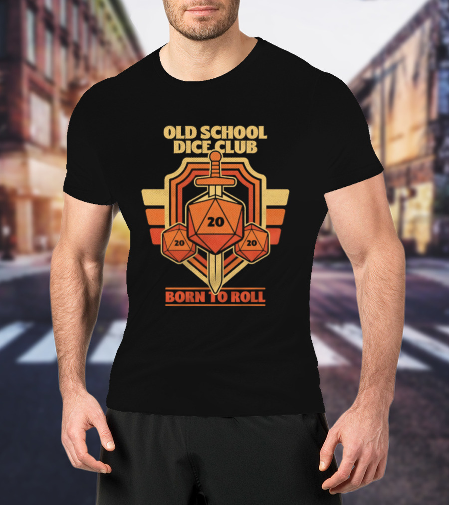 Old School Dice Club 20 Sword And Dice Born To Roll T-Shirt