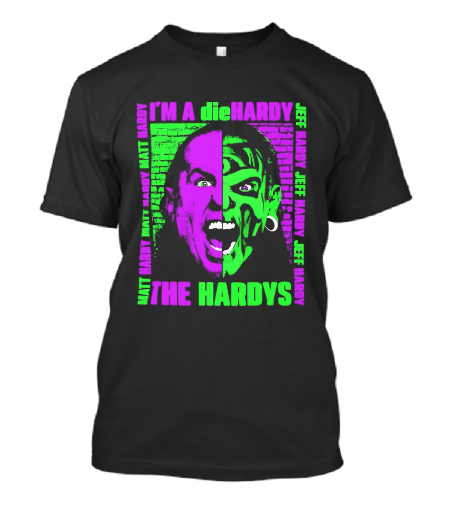 I'm A DieHardy The Hardys Jeff Matt T-Shirt