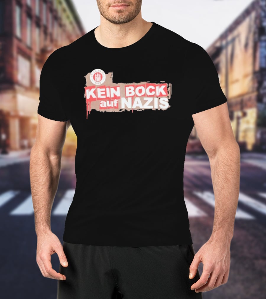 FC St Pauli Kein Bock Auf Nazis Anti Fascist T-Shirt