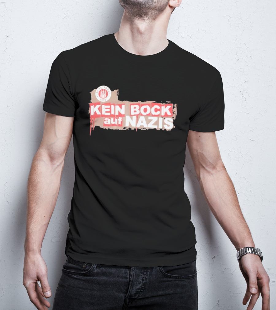 FC St Pauli Kein Bock Auf Nazis Anti Fascist T-Shirt