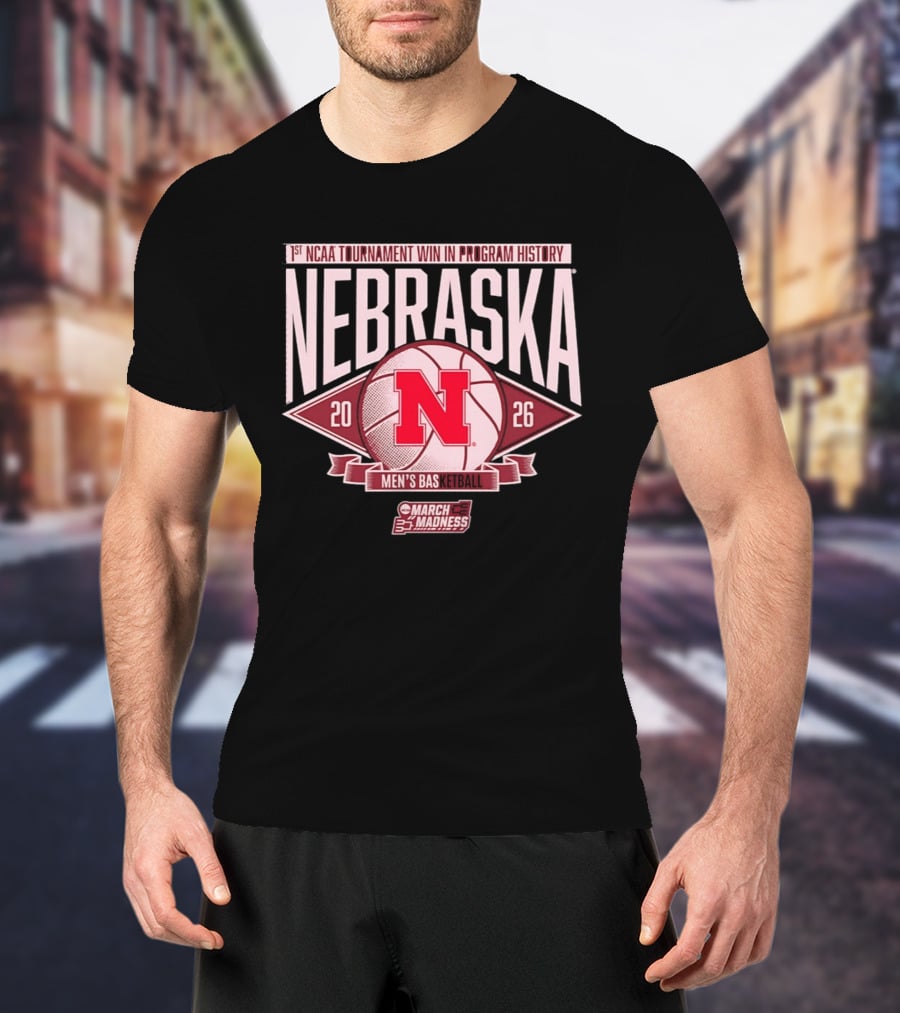 Nebraska 1st NCAA Tournament Win In Program History Men's Basketball March Madness 2026 T-Shirt