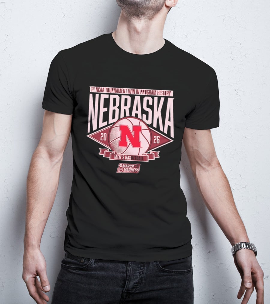 Nebraska 1st NCAA Tournament Win In Program History Men's Basketball March Madness 2026 T-Shirt