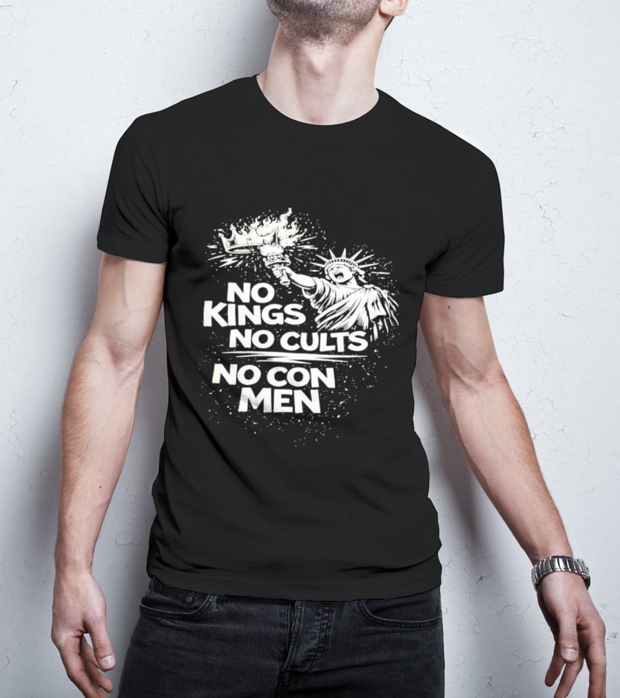 No Kings No Cults No Con Men Statue Of Liberty Torch T-Shirt