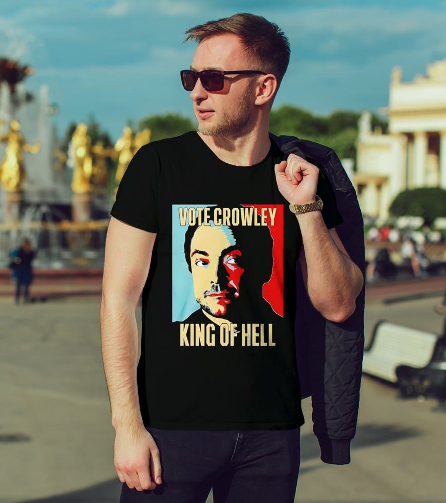 Vote Crowley King Of Hell Supernatural Fan Favorite T-Shirt