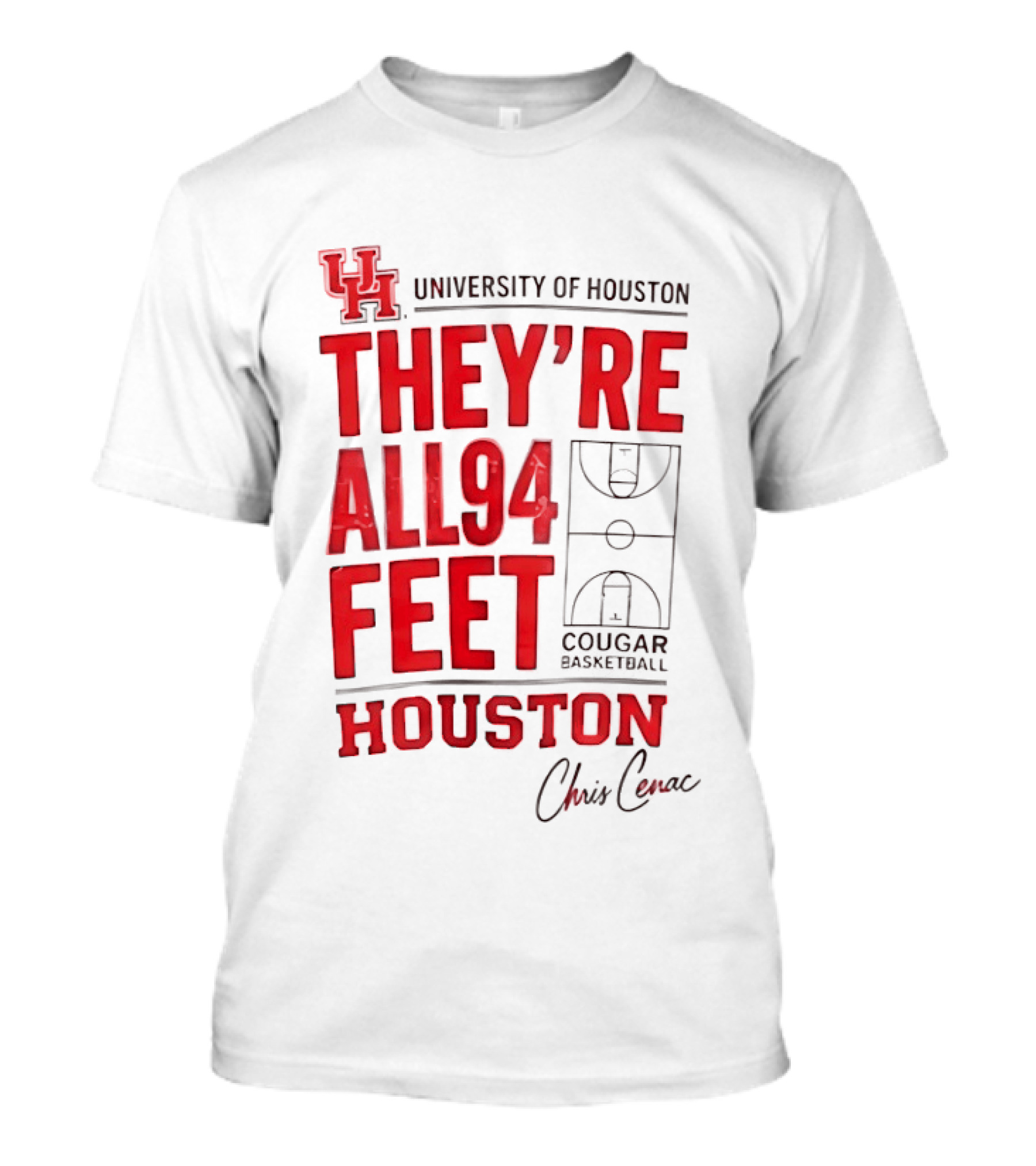 Cougar Basketball They’re All 94 Feet Houston Chris Cenac T-Shirt