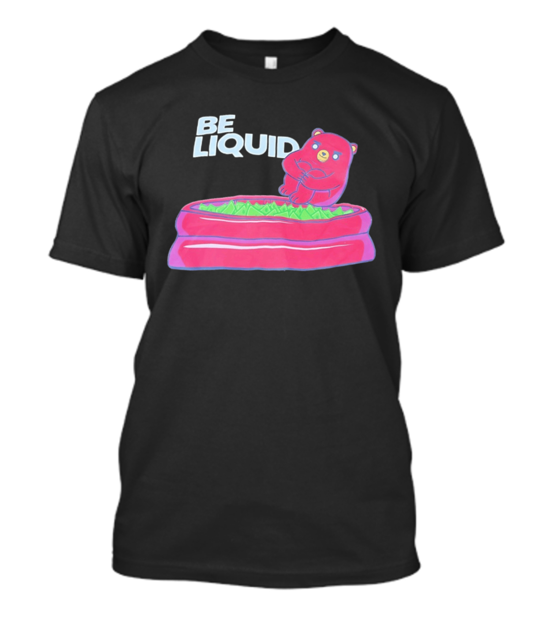 Be Liquid Pool Money Bear Relaxing In Inflatable Pool T-Shirt