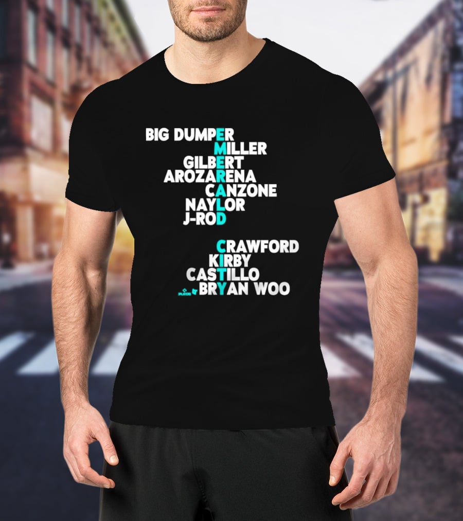 Seattle Baseball Names 2026 Big Dumper Kelenic Gilbert Arozarena Canzone Naylor J Rod Crawford Kirby Castillo Bryan Woo T-Shirt