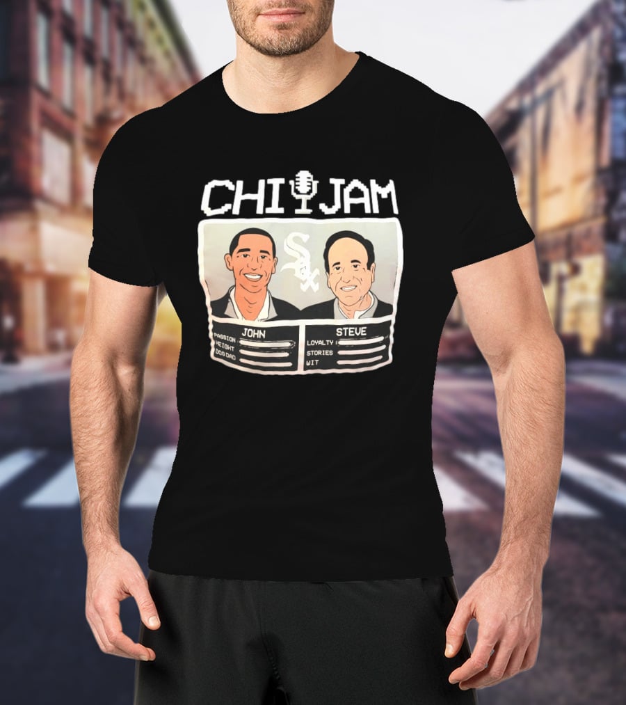 CHI JAM John And Steve Passion Height Dog Dad Loyalty Stories Wit Sox T-Shirt