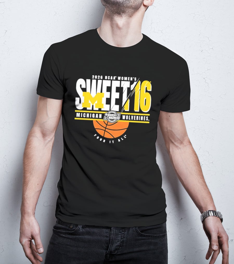 2026 NCAA Women's Sweet 16 Michigan Wolverines Tour It All T-Shirt