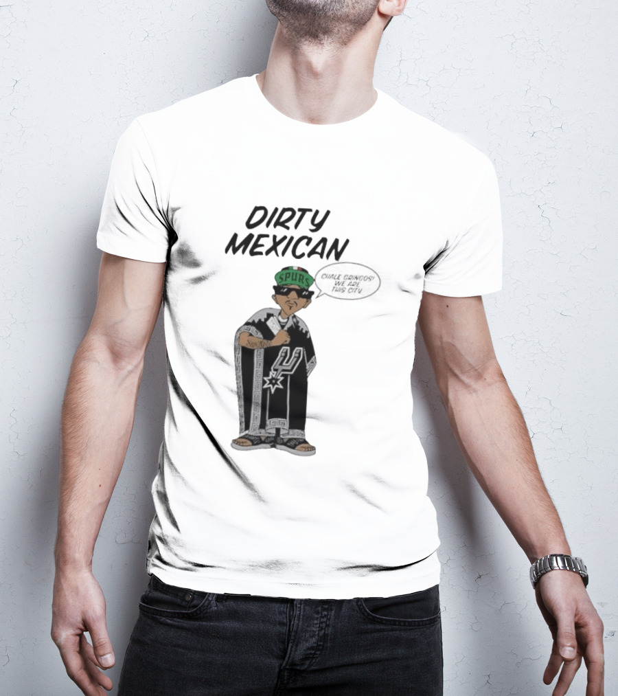 Dirty Mexican Spurs San Antonio Poncho T-Shirt