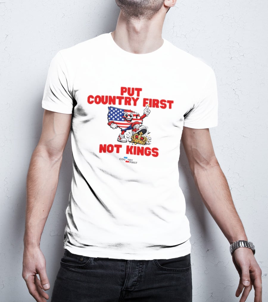 Put Country First Not Kings American Flag Crown T-Shirt