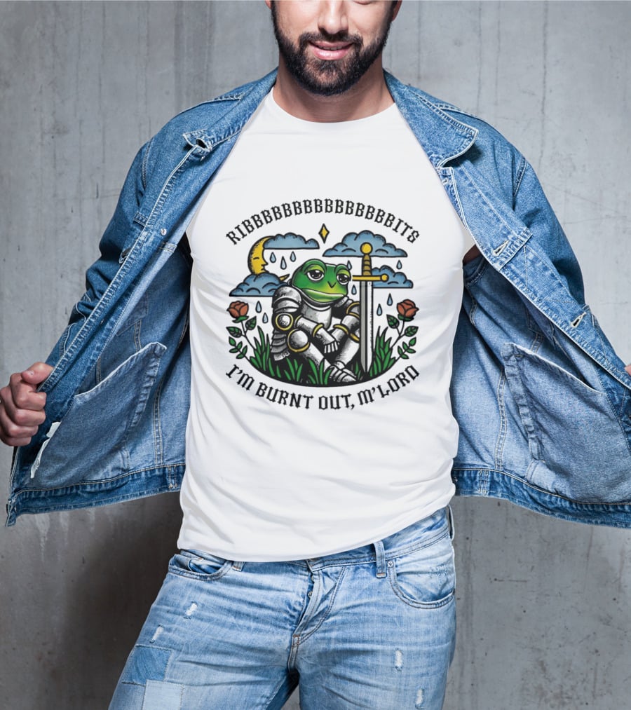 Ribbbbbbbbbbbbbbbbits I'm Burnt Out M'lord Frog Knight Sword Moon Roses T-Shirt
