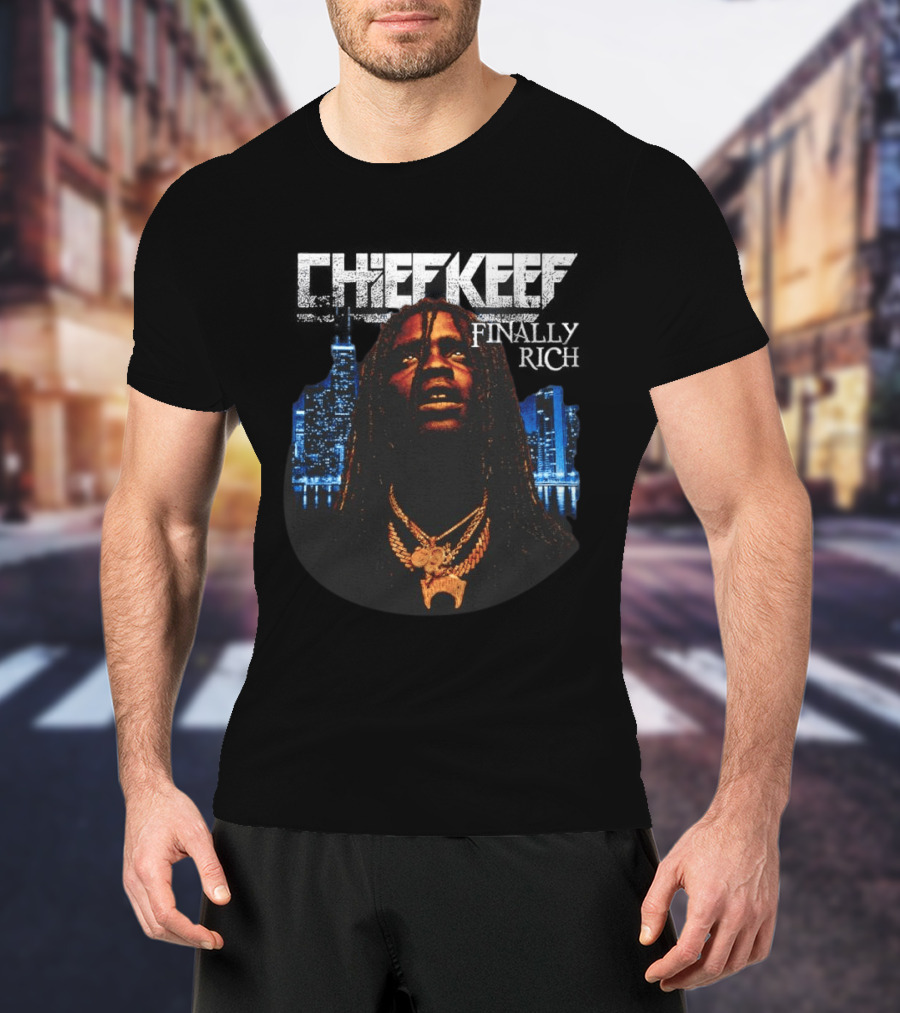 Chief Keef Finally Rich Skyline Chains T-Shirt