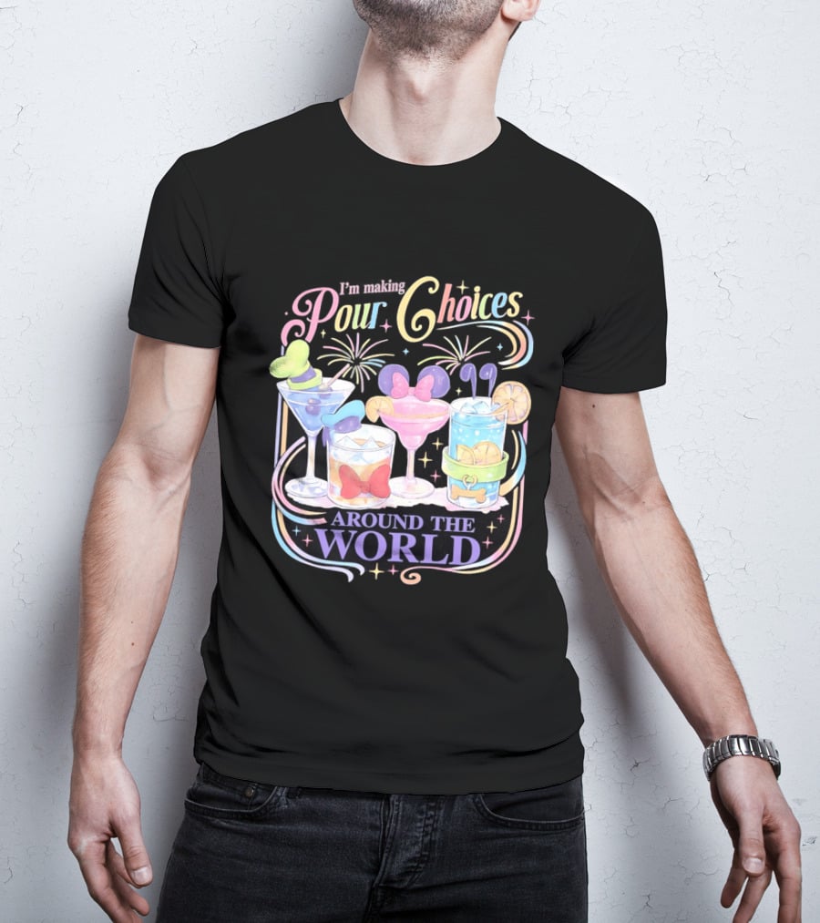 Pour Choices Cocktails Around The World Disney T-Shirt