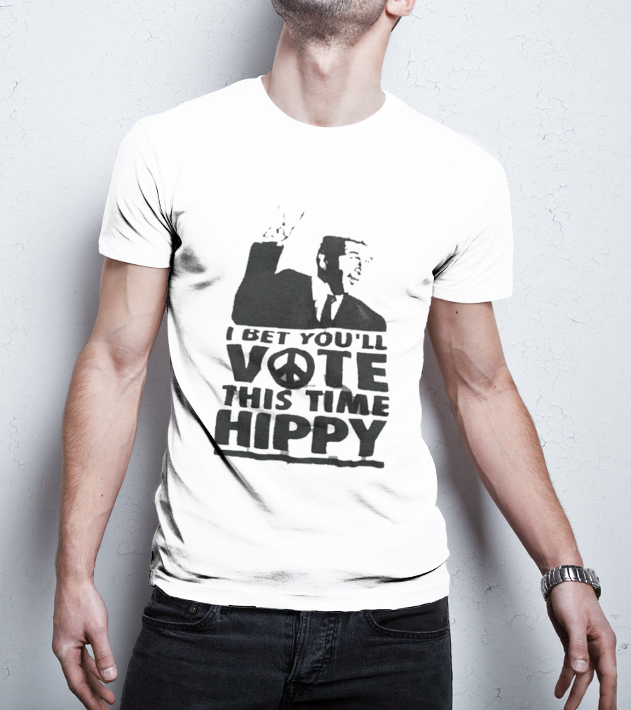 I Bet You'll Vote This Time Hippy Peace Sign T-Shirt