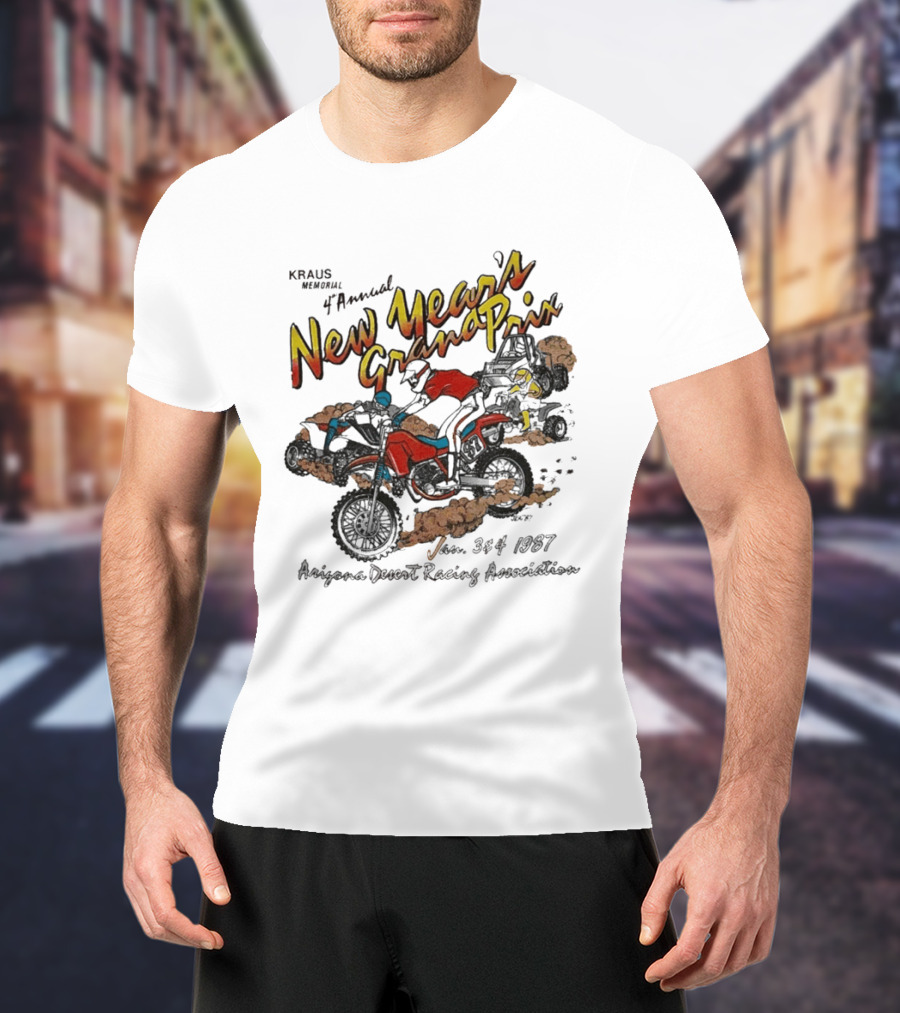 Kraus Memorial 4th Annual New Year's Grand Prix Jan 3 4 1987 Arizona Desert Racing Association T-Shirt