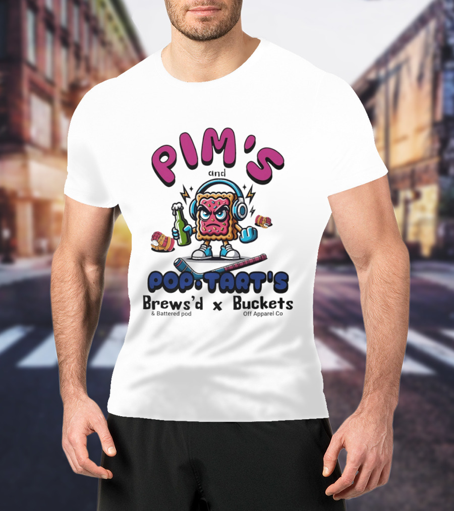 Pim's And Pop Tart's Brews'd And Battered Pod X Buckets Off Co Fun Cartoon T-Shirt