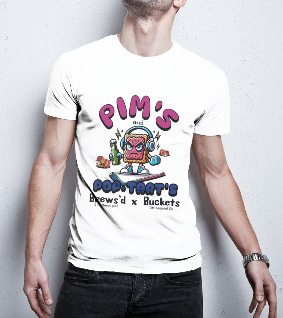 Pim's And Pop Tart's Brews'd And Battered Pod X Buckets Off Co Fun Cartoon T-Shirt