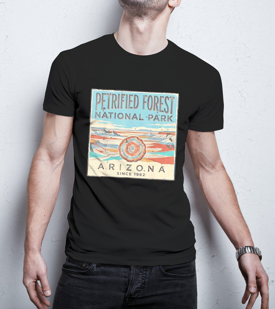 Petrified Forest National Park Arizona Nature Since 1962 T-Shirt