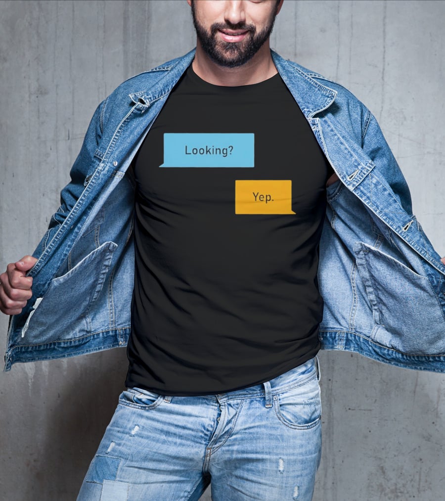 Looking? Yep. Conversation Bubbles T-Shirt