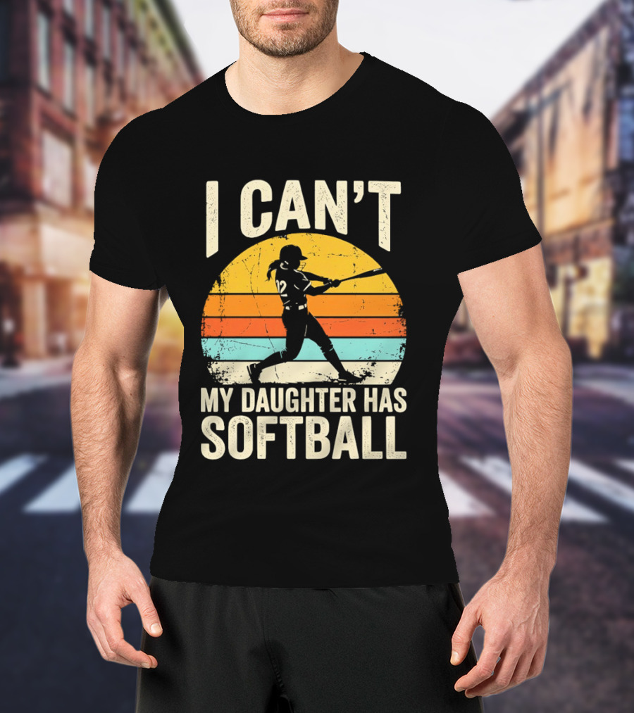 Softball Player 12 I Can't My Daughter Has Softball Sunset T-Shirt