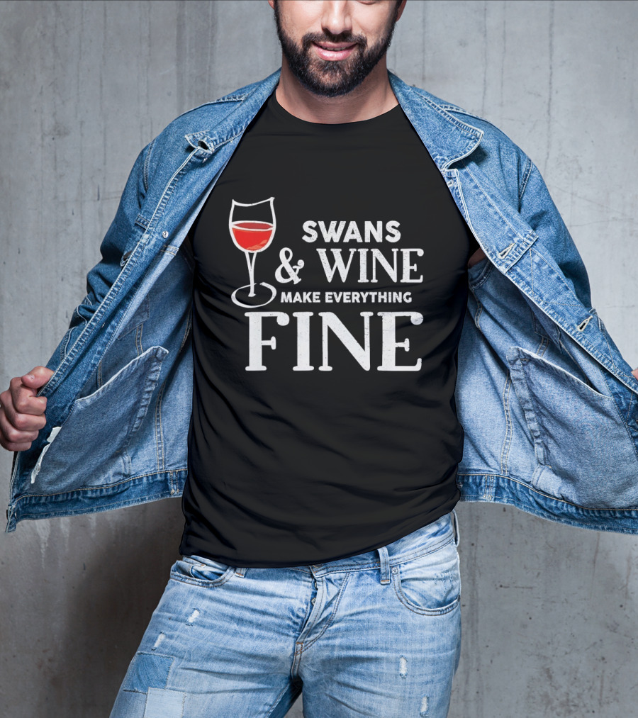 Swans And Wine Make Everything Fine Glass T-Shirt
