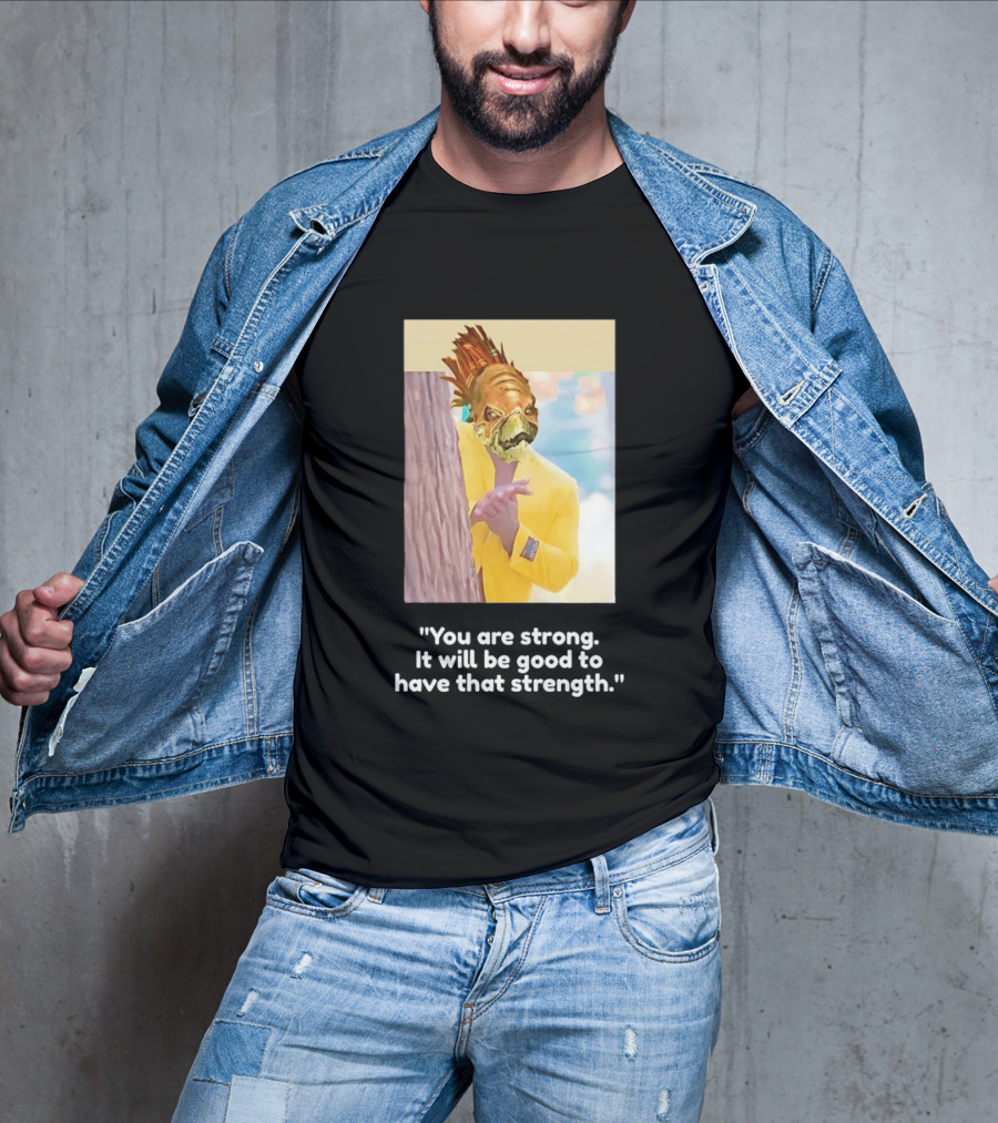 You Are Strong Murloc Character Yellow Suit Memorable Image T-Shirt