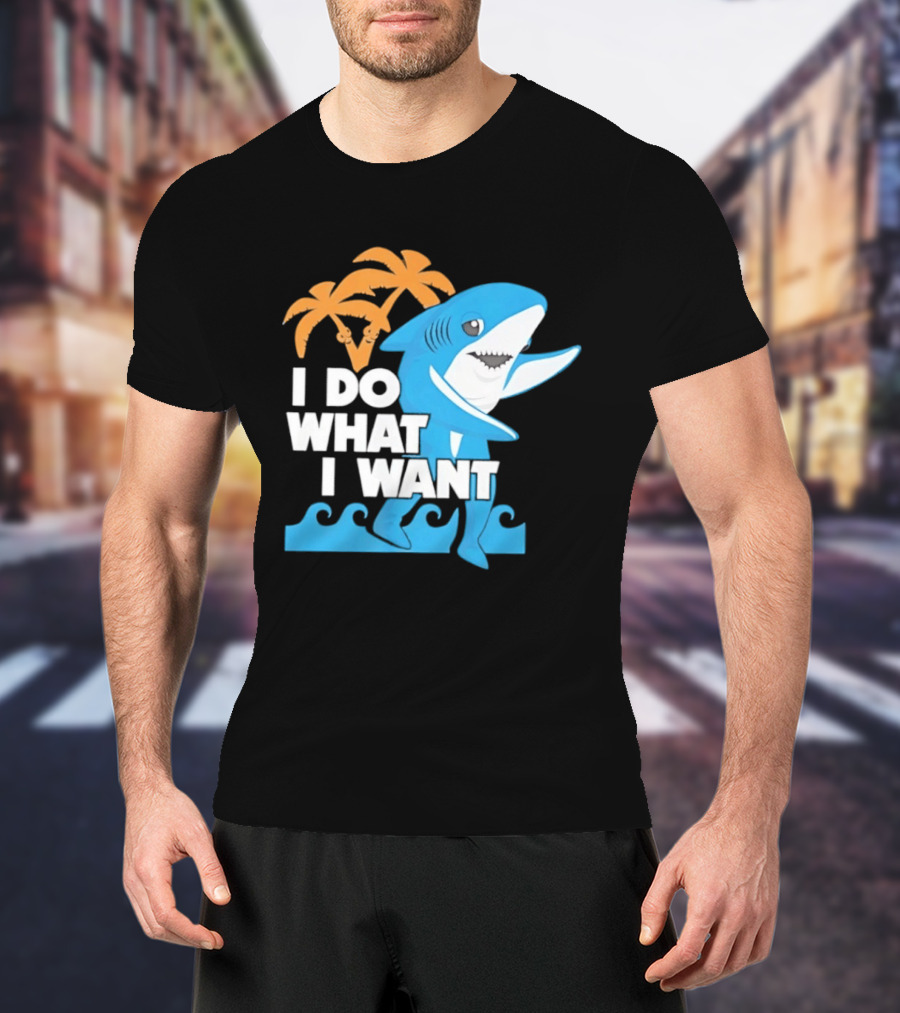 I Do What I Want Shark Palm Tree Sea Waves T-Shirt