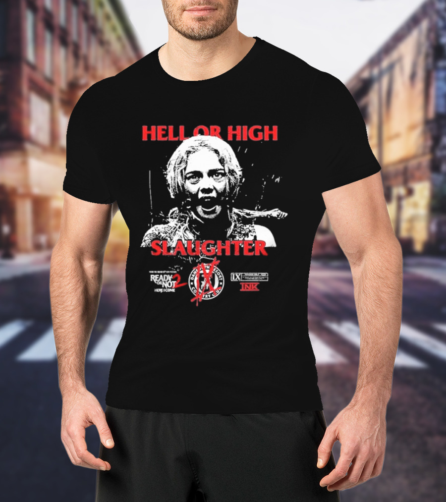 Ice Nine Kills Grave Diggler X Ready Or Not 2 Here I Come Hell Or High Slaughter T-Shirt