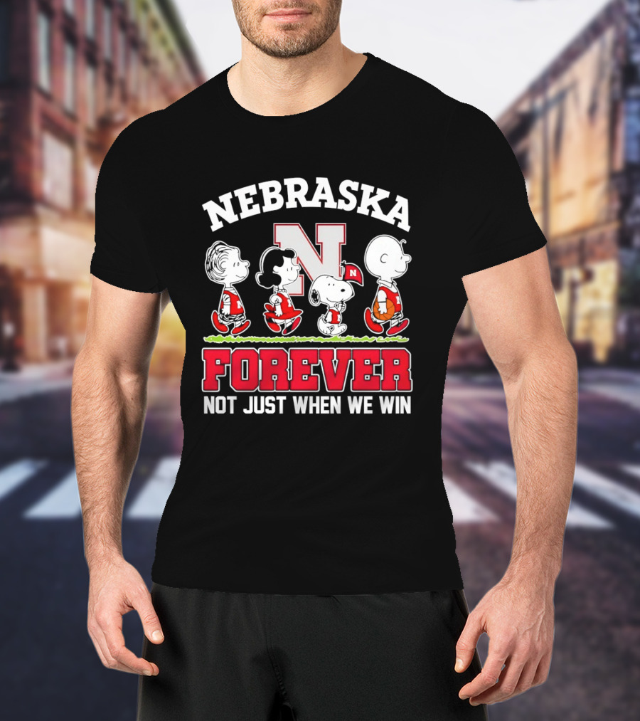 Nebraska Cornhuskers Peanuts Snoopy Forever Not Just When We Win T-Shirt