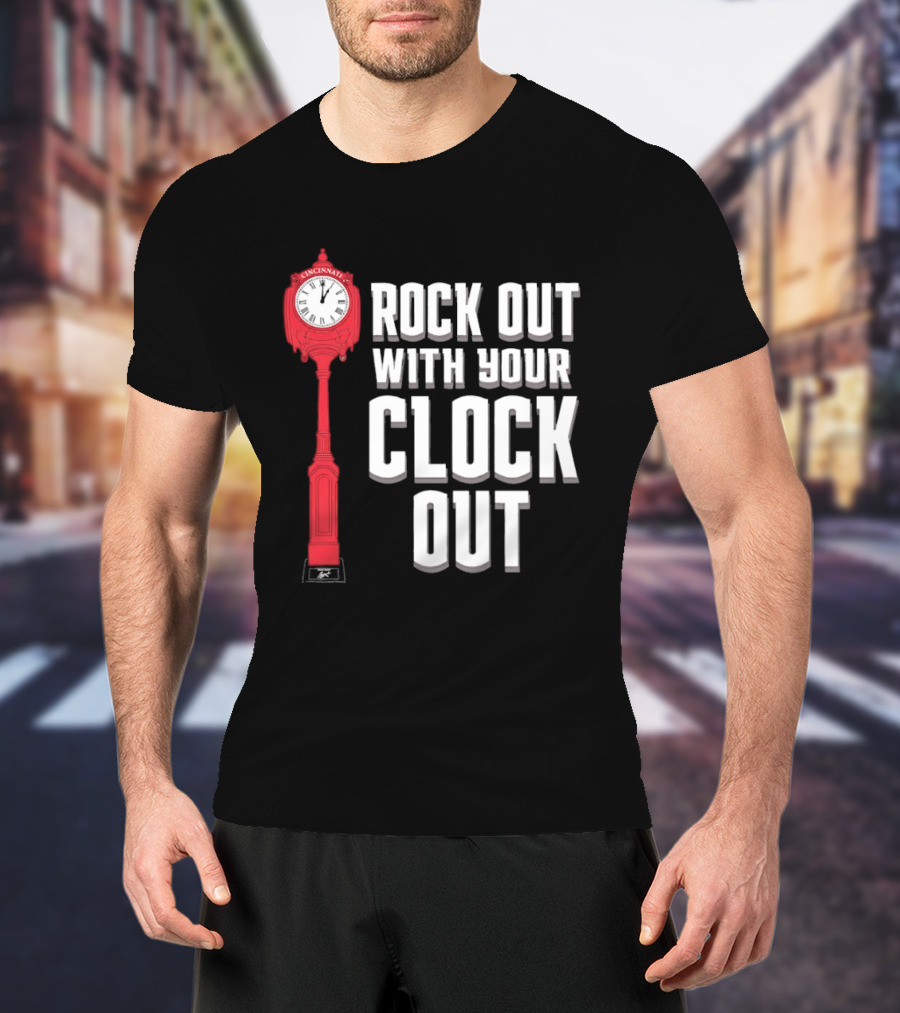 Rock Out With Your Clock Out Cincinnati Tower T-Shirt