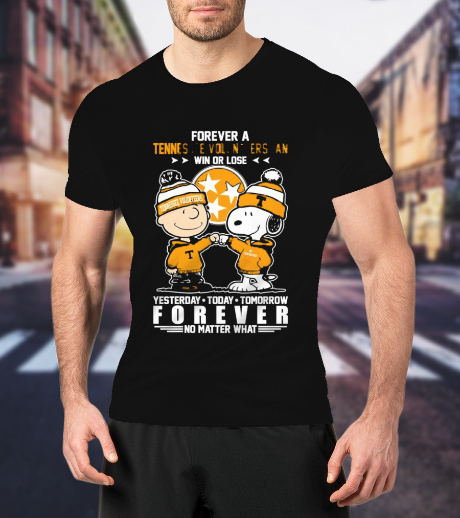 Tennessee Volunteers Snoopy And Charlie Brown Forever Win Or Lose Yesterday Today Tomorrow No Matter What T-Shirt