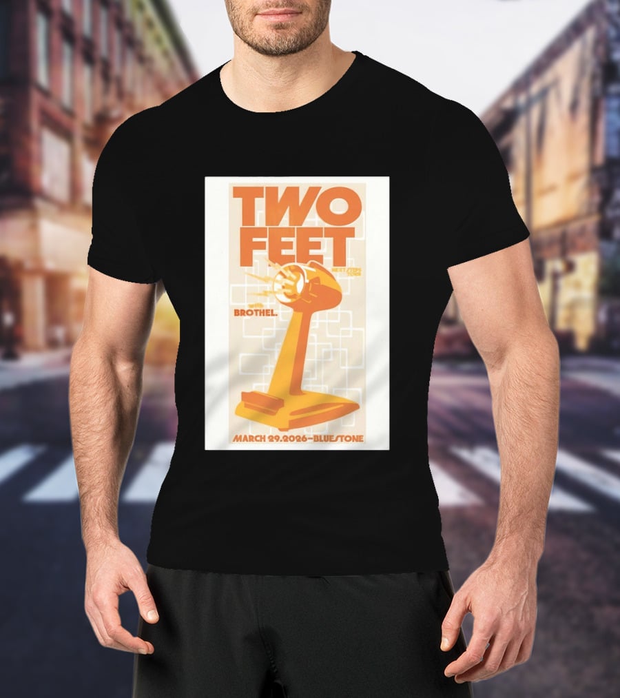 Two Feet Brothel Tour March 29 2026 Bluestone T-Shirt