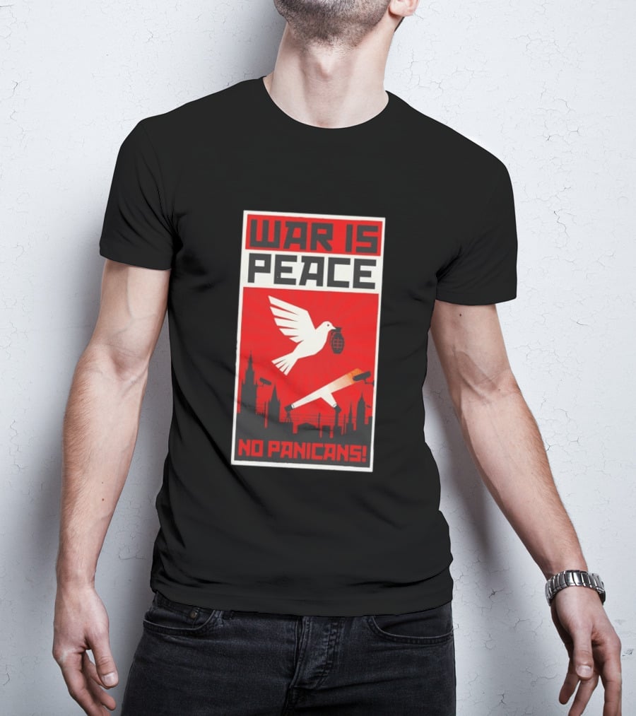War Is Peace No Panicans Dove With Grenade And Cigarette Surveillance Cityscape T-Shirt