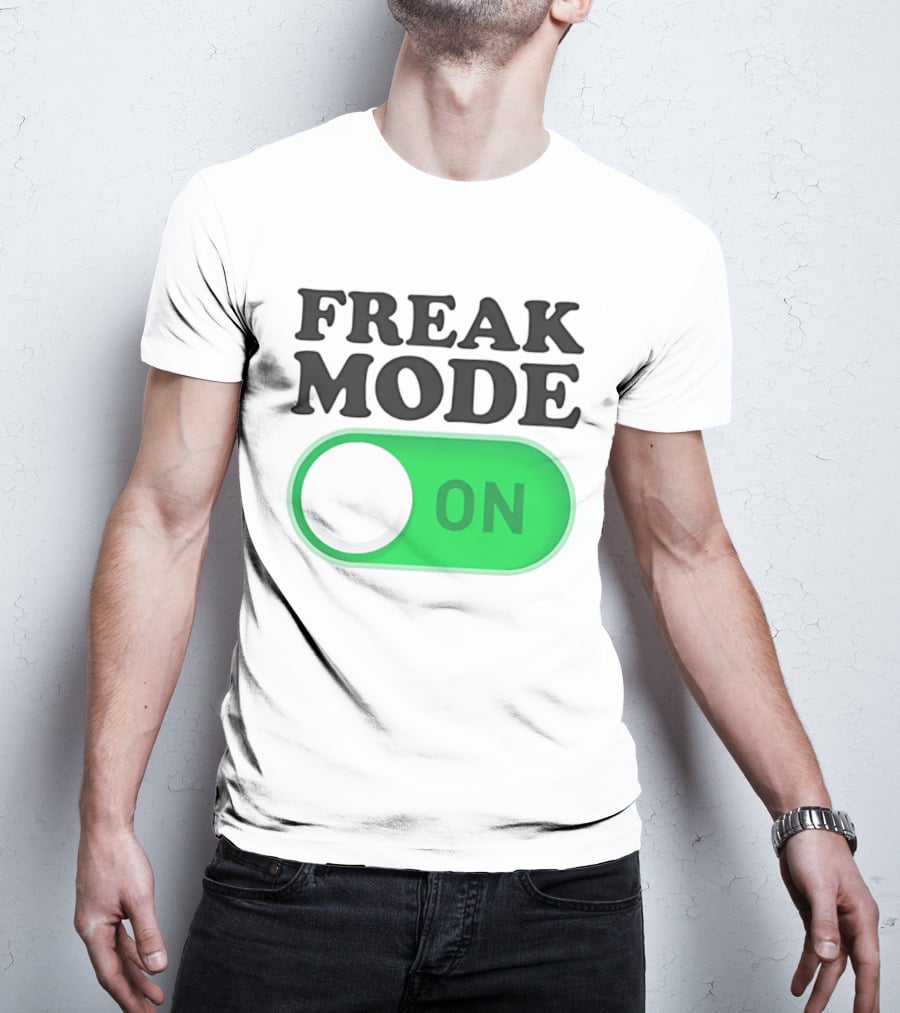 Freak Mode On Switch Button T-Shirt