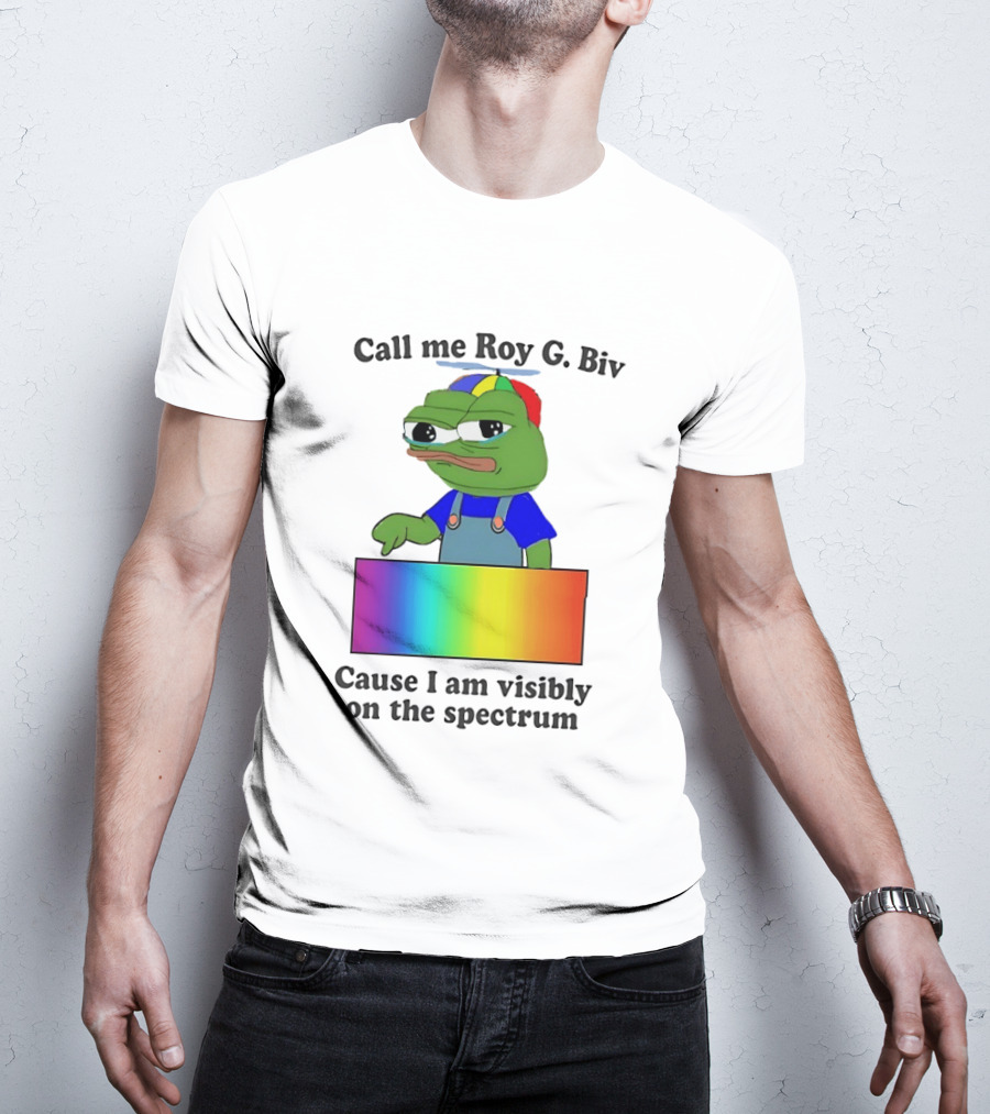 Pepe The Frog Call Me Roy G. Biv Cause I Am Visibly On The Spectrum Rainbow Visual T-Shirt
