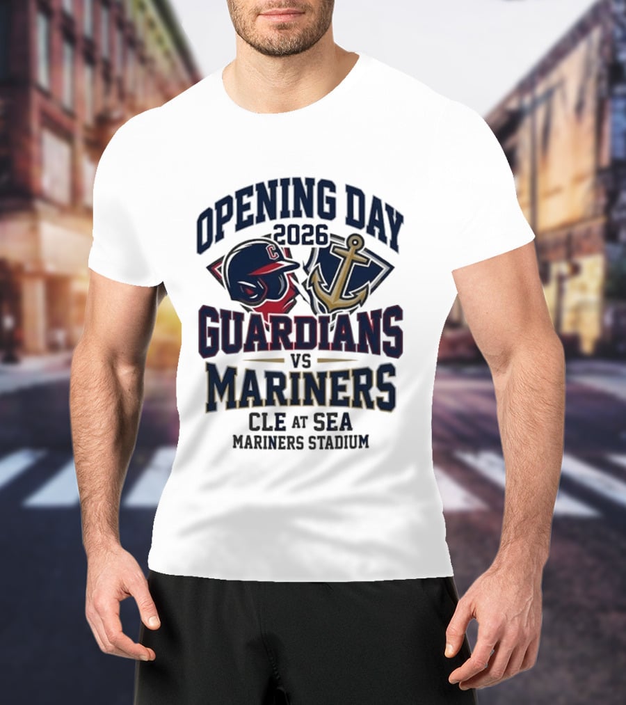 Opening Day 2026 Guardians Vs Mariners CLE At SEA Mariners Stadium T-Shirt