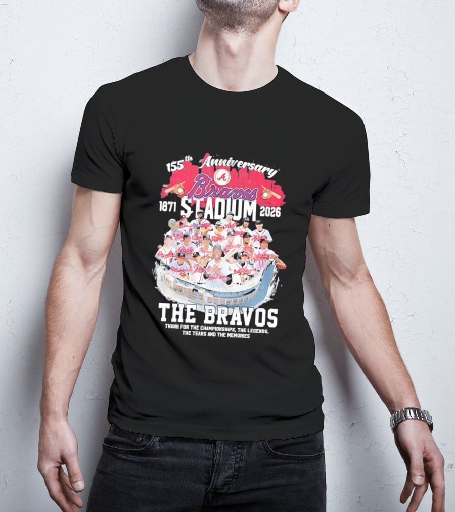 Atlanta Braves 155th Anniversary 1871 2026 Stadium The Bravos Legends Baseball Team Players T-Shirt