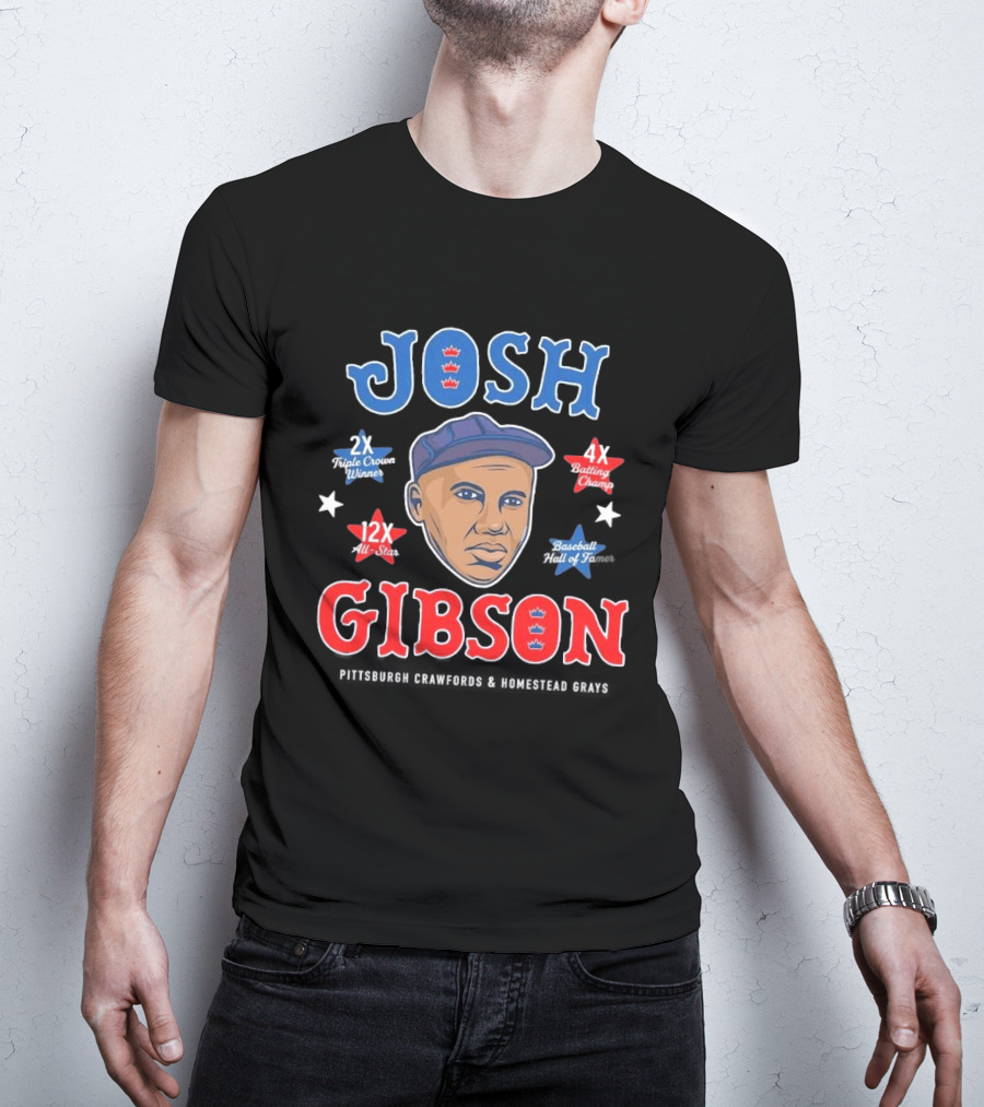 Josh Gibson 2X Triple Crown Winner 12X All Star 4X Batting Champ Baseball Hall Of Fame T-Shirt